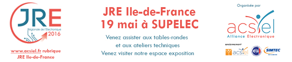 ACSIEL – JRE SUPELEC 19 mai > Table ronde « Concevoir et industrialiser votre objet connecté en France, c&rsquo;est possible ! »