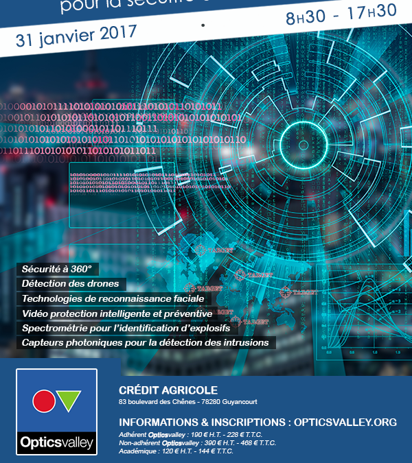 Séminaire OpticsValley « Technologies de détection et d&rsquo;analyse pour la sécurité dans la ville résiliente » – 31 janvier 2017 – Guyancourt