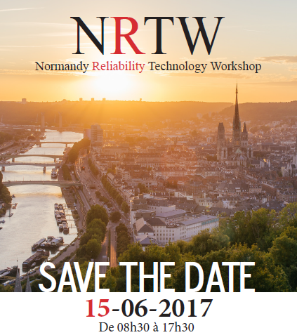 Normandy Reliability Technology Workshop – 15/06/17 – Rouen