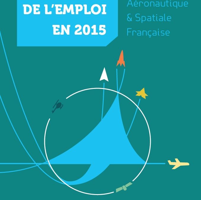 Situation de l’emploi dans l&rsquo;industrie aéronautique & spatiale