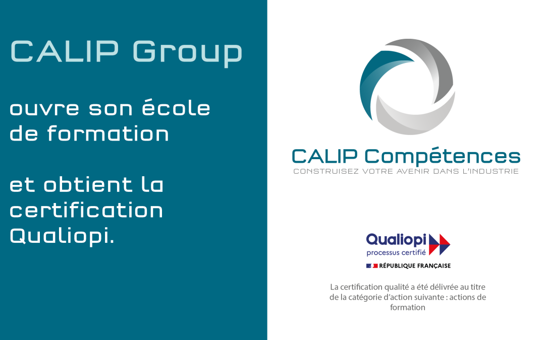 Calip Group ouvre son école de formation aux métiers de l&rsquo;industrie et obtient la certification Qualiopi