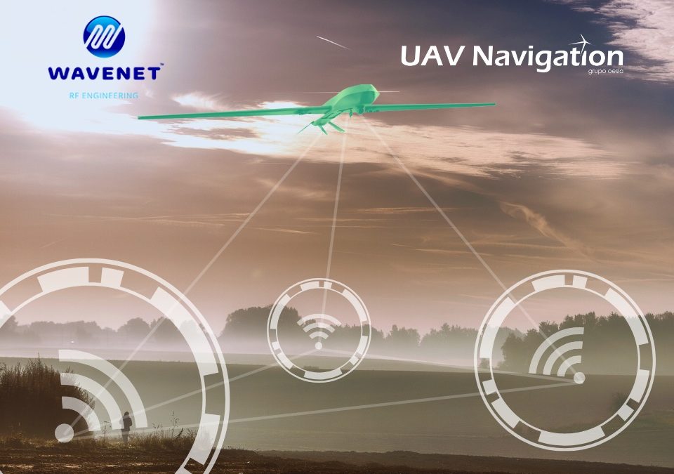 WAVENET RF Engineering and UAV Navigation-Grupo Oesía Successfully Test KEPLER RF Navigation System