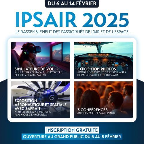 IPSAIR 2025, le rassemblement des passionnés de l’air et de l’espace