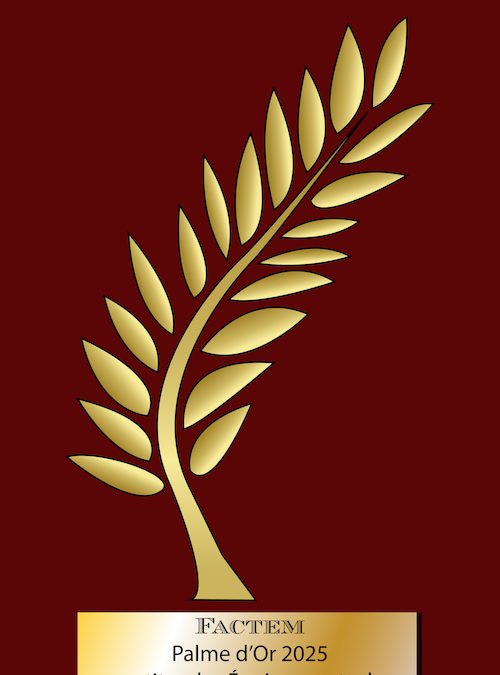 Palme d&rsquo;Or du Comité de France pour Factem